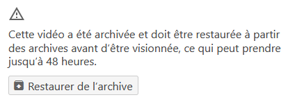 Message de vidéo archivée