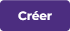 Créer