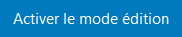 Activer le mode édition