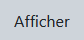 Afficher